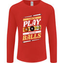 Pool I Like to Play With My Balls 9-Ball Mens Long Sleeve T-Shirt Red