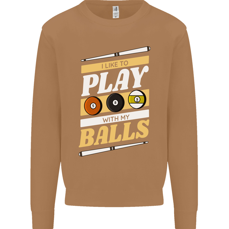 Pool I Like to Play With My Balls 9-Ball Mens Sweatshirt Jumper Caramel Latte