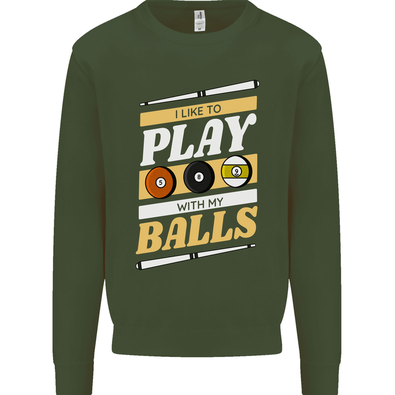 Pool I Like to Play With My Balls 9-Ball Mens Sweatshirt Jumper Forest Green
