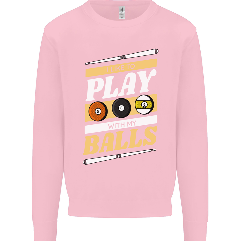 Pool I Like to Play With My Balls 9-Ball Mens Sweatshirt Jumper Light Pink