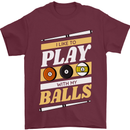 Pool I Like to Play With My Balls 9-Ball Mens T-Shirt 100% Cotton Maroon