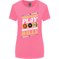 Pool I Like to Play With My Balls 9-Ball Womens Wider Cut T-Shirt Azalea