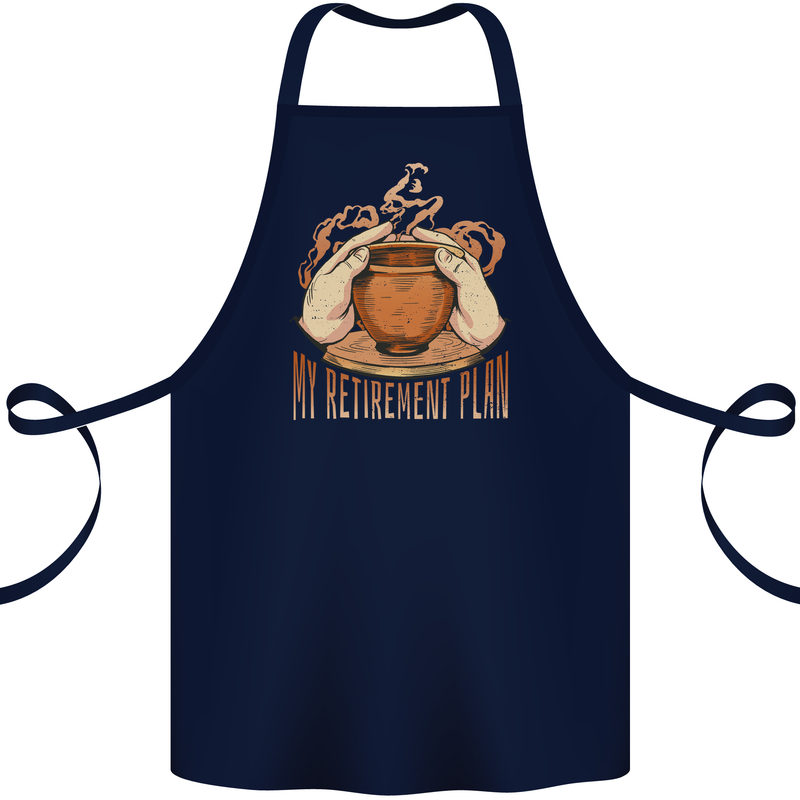 Pottery Retirement Plan Funny Cotton Apron 100% Organic Navy Blue