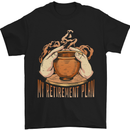 Pottery Retirement Plan Funny Mens T-Shirt 100% Cotton Black