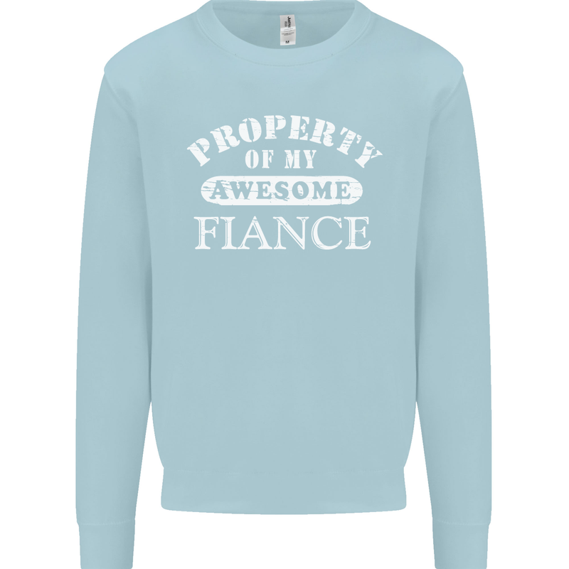 Property of My Awesome Fiance Mens Sweatshirt Jumper Light Blue