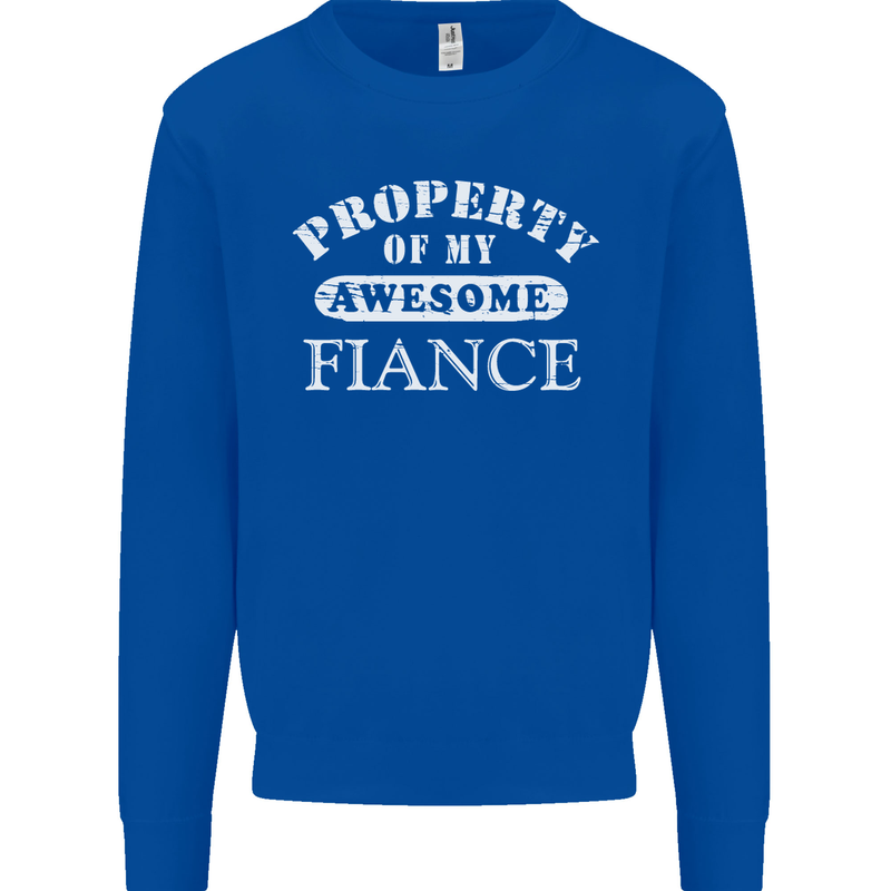 Property of My Awesome Fiance Mens Sweatshirt Jumper Royal Blue