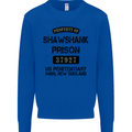 Property of Shawshank Prison Movie 90's Mens Sweatshirt Jumper Royal Blue