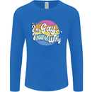 Proud To Be Gay LGBT Pride Awareness Mens Long Sleeve T-Shirt Royal Blue