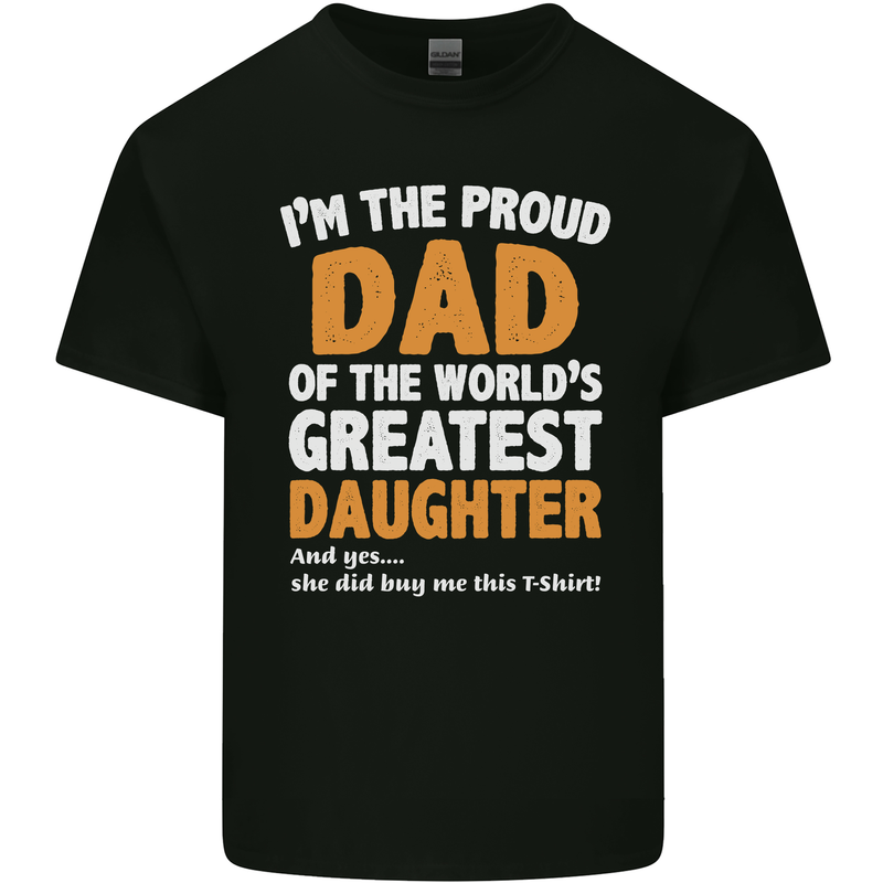 Proud World's Greatest Daughter Fathers Day Mens Cotton T-Shirt Tee Top Black