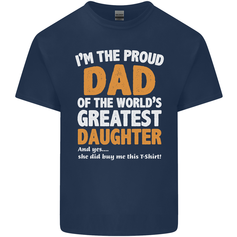 Proud World's Greatest Daughter Fathers Day Mens Cotton T-Shirt Tee Top Navy Blue