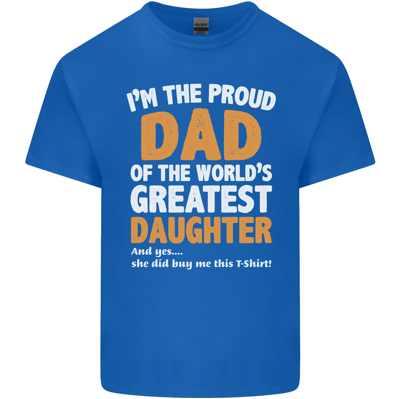 Proud World's Greatest Daughter Fathers Day Mens Cotton T-Shirt Tee Top Royal Blue