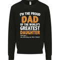 Proud World's Greatest Daughter Fathers Day Mens Sweatshirt Jumper Black