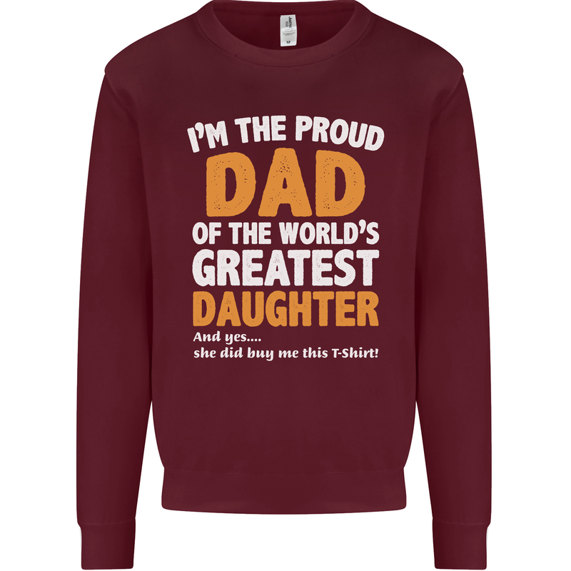 Proud World's Greatest Daughter Fathers Day Mens Sweatshirt Jumper Maroon