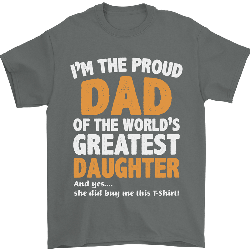 Proud World's Greatest Daughter Fathers Day Mens T-Shirt Cotton Gildan Charcoal