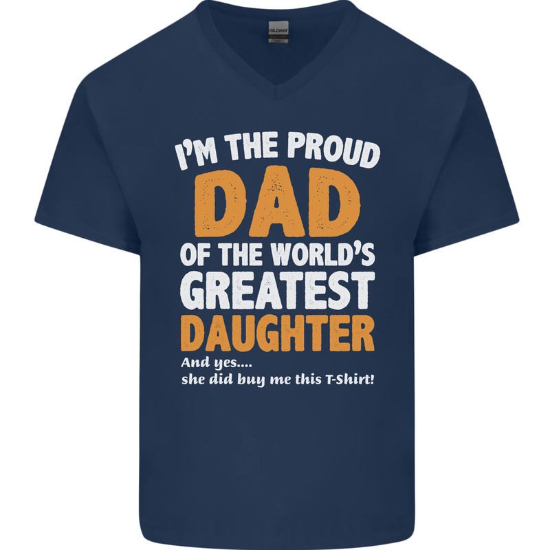 Proud World's Greatest Daughter Fathers Day Mens V-Neck Cotton T-Shirt Navy Blue