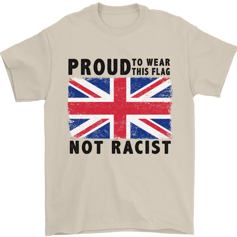 Proud to Wear Flag Not Racist Union Jack Mens T-Shirt Cotton Gildan Sand