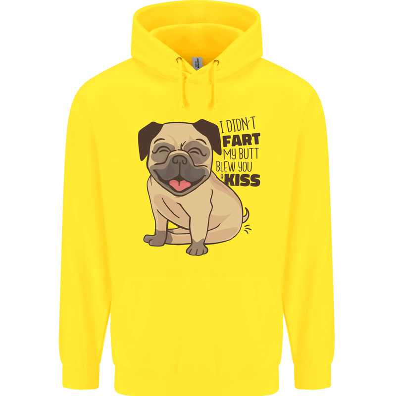 Pug I Didn't Fart My Butt Blew You a Kiss Childrens Kids Hoodie Yellow