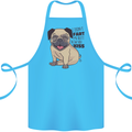 Pug I Didn't Fart My Butt Blew You a Kiss Cotton Apron 100% Organic Turquoise