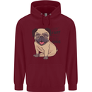 Pug I Didn't Fart My Butt Blew You a Kiss Mens 80% Cotton Hoodie Maroon