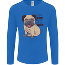 Pug I Didn't Fart My Butt Blew You a Kiss Mens Long Sleeve T-Shirt Royal Blue