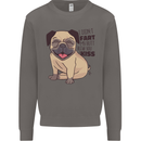 Pug I Didn't Fart My Butt Blew You a Kiss Mens Sweatshirt Jumper Charcoal