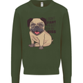 Pug I Didn't Fart My Butt Blew You a Kiss Mens Sweatshirt Jumper Forest Green