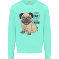 Pug I Didn't Fart My Butt Blew You a Kiss Mens Sweatshirt Jumper Peppermint