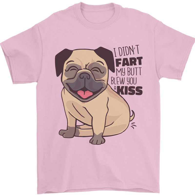 Pug I Didn't Fart My Butt Blew You a Kiss Mens T-Shirt Cotton Gildan Light Pink