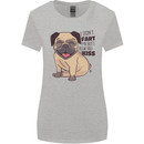 Pug I Didn't Fart My Butt Blew You a Kiss Womens Wider Cut T-Shirt Sports Grey