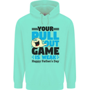 Pull Out Game Funny Offensive Fathers Day Mens 80% Cotton Hoodie Peppermint