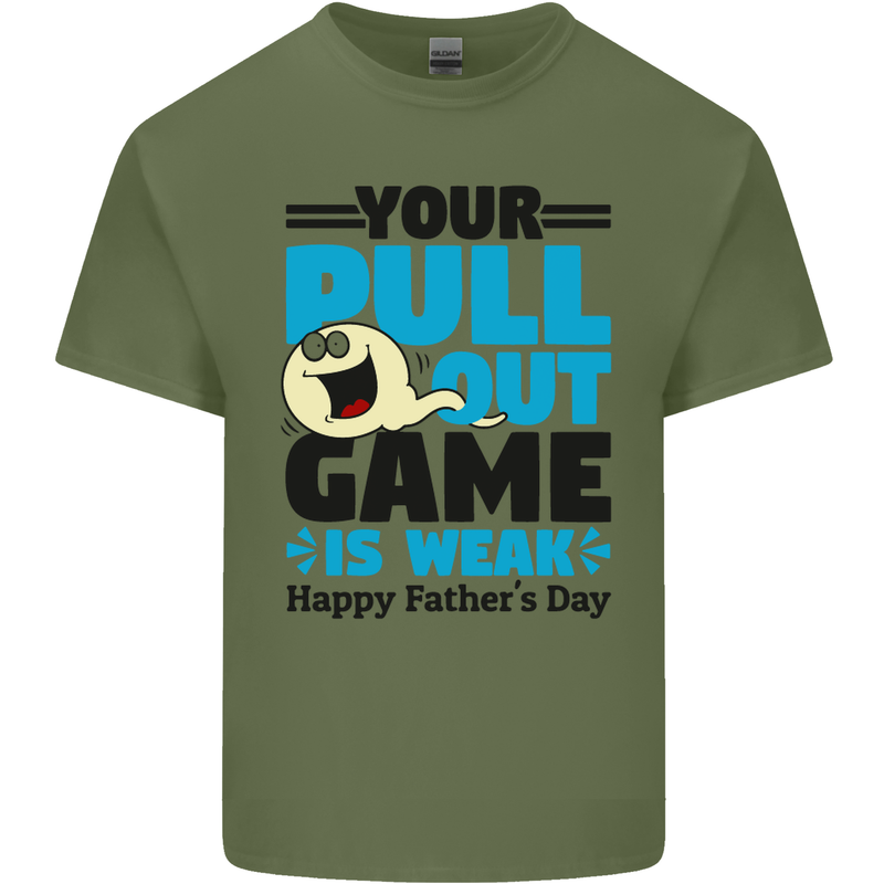 Pull Out Game Funny Offensive Fathers Day Mens Cotton T-Shirt Tee Top Military Green