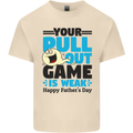 Pull Out Game Funny Offensive Fathers Day Mens Cotton T-Shirt Tee Top Natural