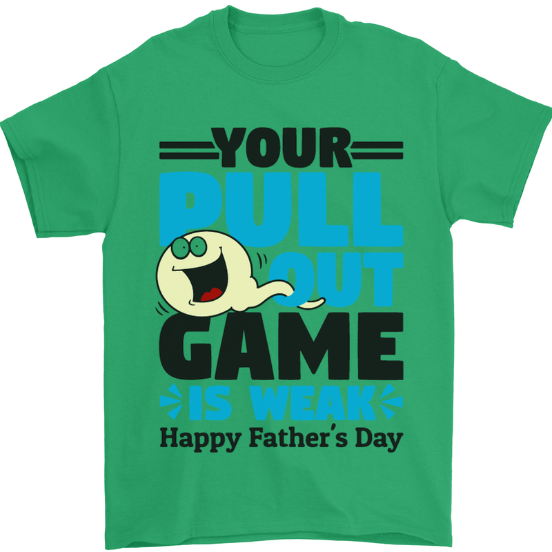 Pull Out Game Funny Offensive Fathers Day Mens T-Shirt Cotton Gildan Irish Green