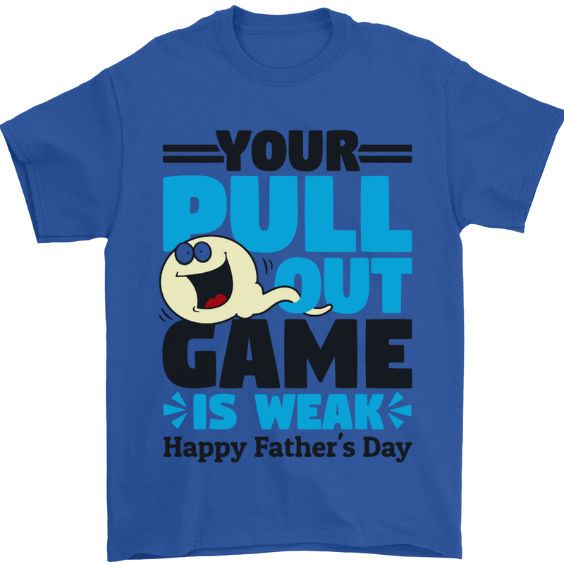 Pull Out Game Funny Offensive Fathers Day Mens T-Shirt Cotton Gildan Royal Blue