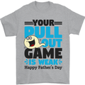 Pull Out Game Funny Offensive Fathers Day Mens T-Shirt Cotton Gildan Sports Grey