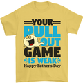 Pull Out Game Funny Offensive Fathers Day Mens T-Shirt Cotton Gildan Yellow