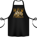 Quad Bike How I Roll Cotton Apron 100% Organic Black