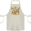 Quad Bike How I Roll Cotton Apron 100% Organic Natural