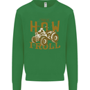 Quad Bike How I Roll Kids Sweatshirt Jumper Irish Green