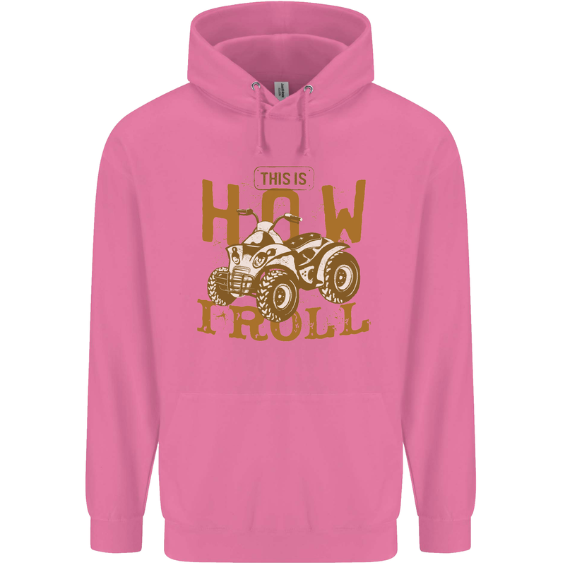 Quad Bike How I Roll Mens 80% Cotton Hoodie Azelea