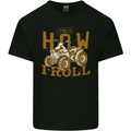 Quad Bike How I Roll Mens Cotton T-Shirt Tee Top Black