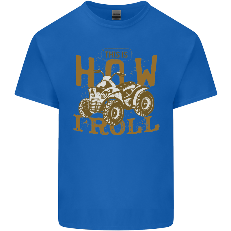 Quad Bike How I Roll Mens Cotton T-Shirt Tee Top Royal Blue