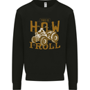 Quad Bike How I Roll Mens Sweatshirt Jumper Black
