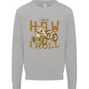 Quad Bike How I Roll Mens Sweatshirt Jumper Sports Grey