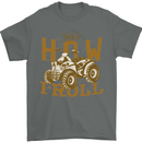 Quad Bike How I Roll Mens T-Shirt 100% Cotton Charcoal
