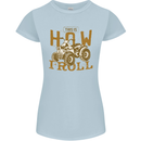 Quad Bike How I Roll Womens Petite Cut T-Shirt Light Blue