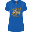 Quad Bike How I Roll Womens Wider Cut T-Shirt Royal Blue
