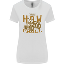 Quad Bike How I Roll Womens Wider Cut T-Shirt White