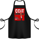 Quit Smoking Before Your Life Quits on You Cotton Apron 100% Organic Black