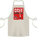 Quit Smoking Before Your Life Quits on You Cotton Apron 100% Organic Natural